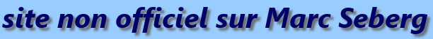 site non officiel sur Marc Seberg